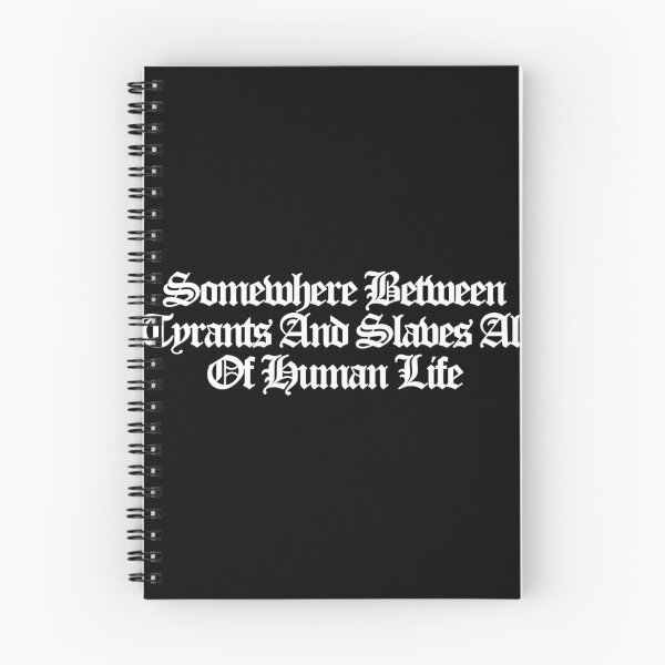 Item preview, Somewhere Between Tyrants And Slaves All Of Human Life - Industry Art designed and sold by dsxclothing.