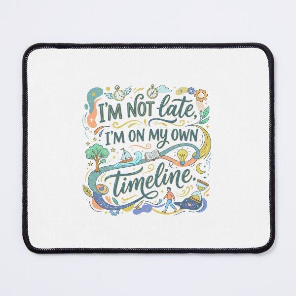 Item preview, I'm Not Late, I'm On My Own Timeline Ver. 1 | Book Lover | Bookworm Gifts | Reader Humor | Bibliophile Aesthetic designed and sold by AmethystStreet.
