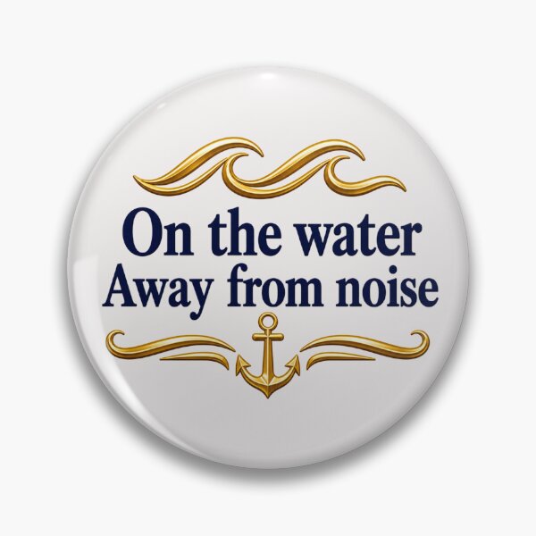 Item preview, On the Water Away From Noise – Nautical Anchor Sailing Design | Ocean Calm Lifestyle Graphic designed and sold by MWSailingClub.