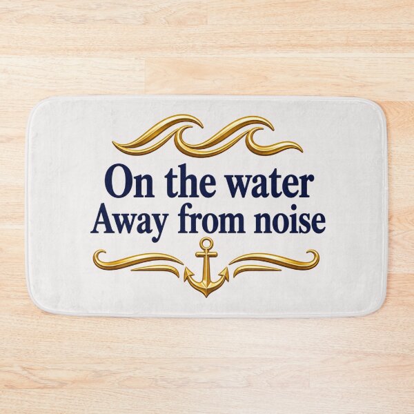 Item preview, On the Water Away From Noise – Nautical Anchor Sailing Design | Ocean Calm Lifestyle Graphic designed and sold by MWSailingClub.