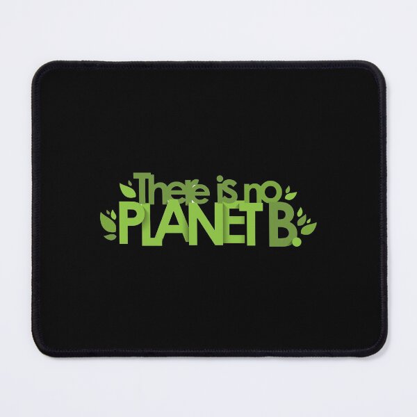 Item preview, "Earth First: There Is No Planet B" designed and sold by Billion-design.