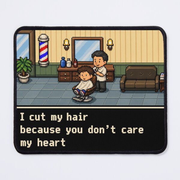 Item preview, I Cut My Hair Because You Don't Care My Heart - Retro gaming style designed and sold by Unpredictable Fat Cat.