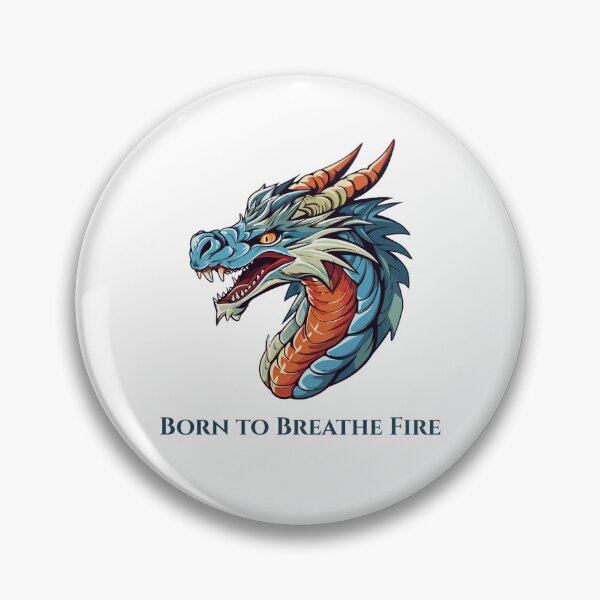 Item preview, Born to Breathe Fire - Strong dragon design designed and sold by Kreativa1.