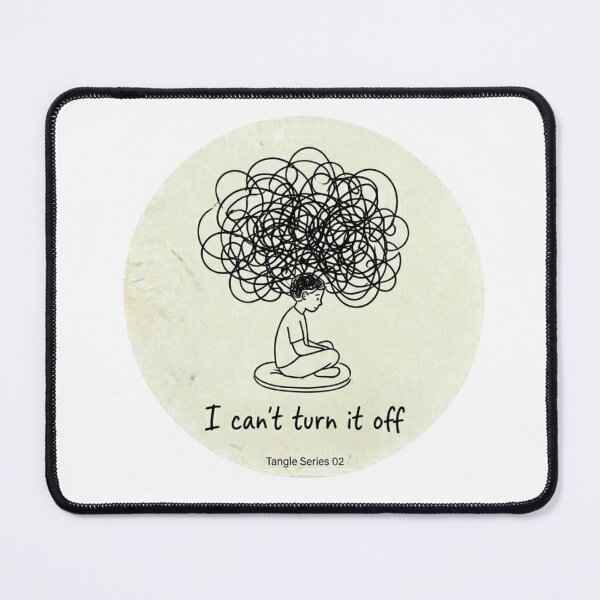 Item preview, Tangle Series I Can't Turn It Off Overthinking Art designed and sold by Elviqus Shop.