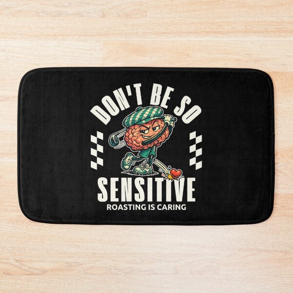 Item preview, Don't be so sensitive  designed and sold by Peerless-Prime.