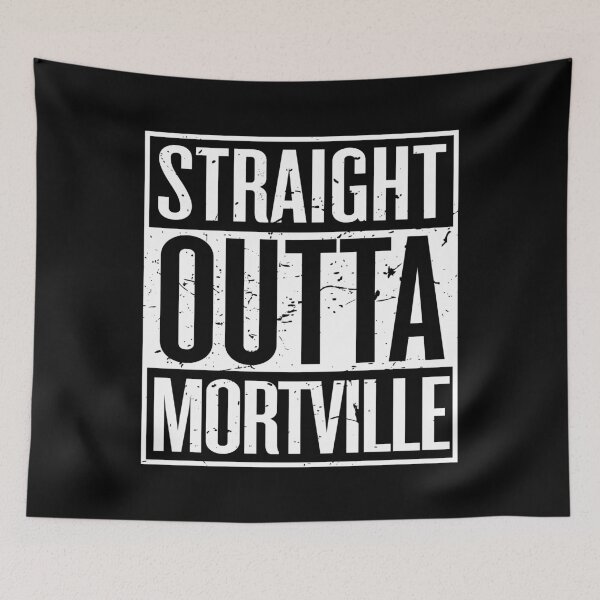Item preview, Straight outta Mortville designed and sold by lazarusheart.