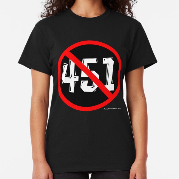 NO 451! Classic T-Shirt