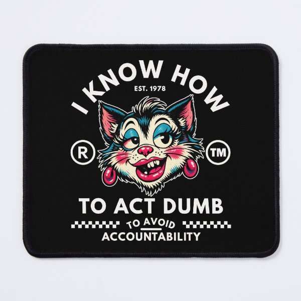 Item preview, I know how to act designed and sold by Peerless-Prime.