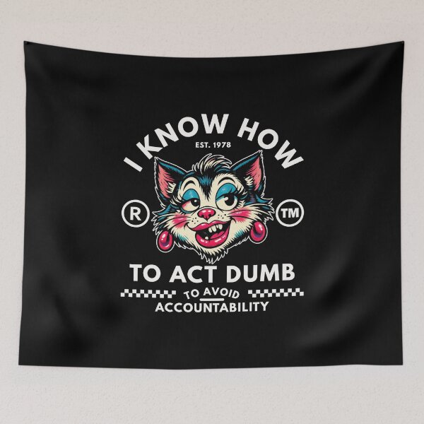 Item preview, I know how to act designed and sold by Peerless-Prime.