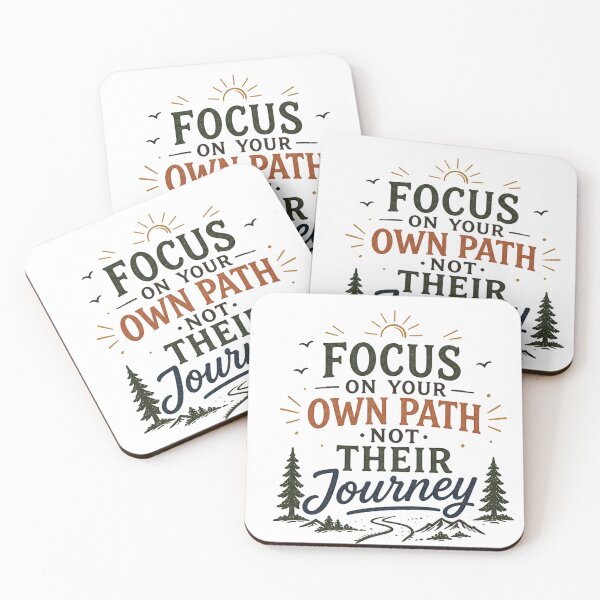 Item preview, Focus on Your Own Path Not Their Journey – Motivational Nature Typography Design designed and sold by NBT-NOVA.