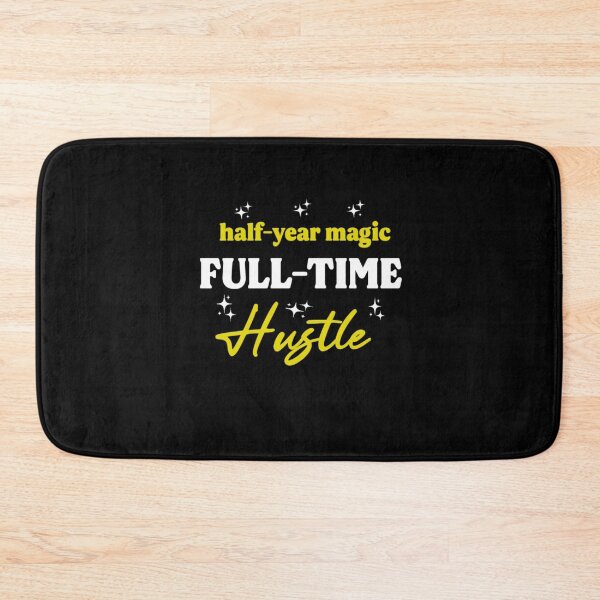 Item preview, Half-Year Magic Full-Time Hustle | Motivational Quote & Sparkles designed and sold by Abibless1998.