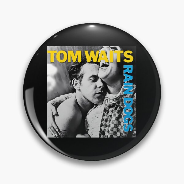 Item preview, Tom Waits Rain Dogs Perfect Gift  designed and sold by BiGKhaled.