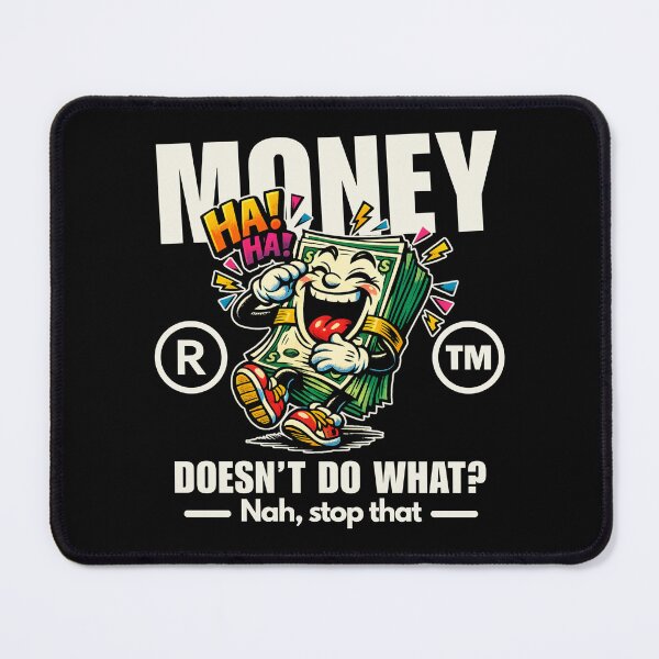 Item preview, Money doesn't do what ? designed and sold by Peerless-Prime.