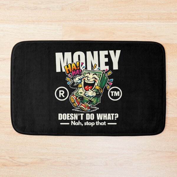 Item preview, Money doesn't do what ?  designed and sold by Peerless-Prime.