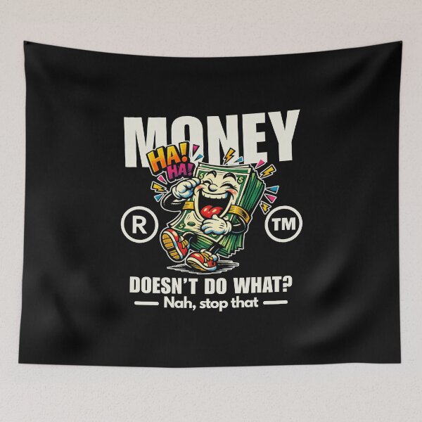 Item preview, Money doesn't do what ?  designed and sold by Peerless-Prime.