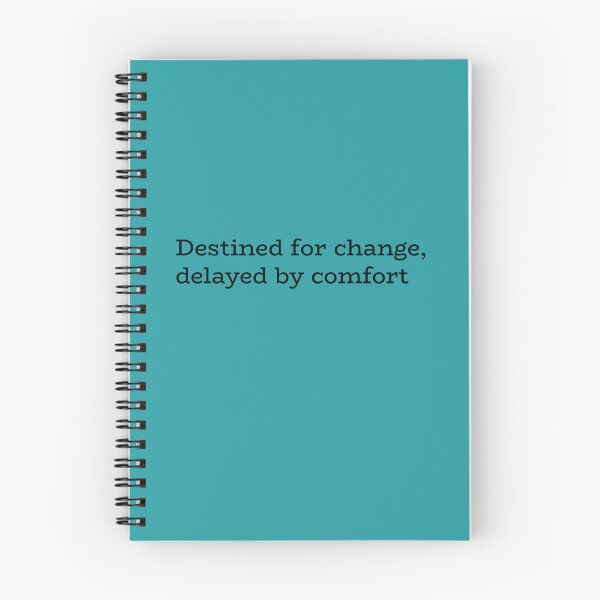 Item preview, Destined for Change Delayed by Comfort – Motivational Relatable Quote designed and sold by hhells.