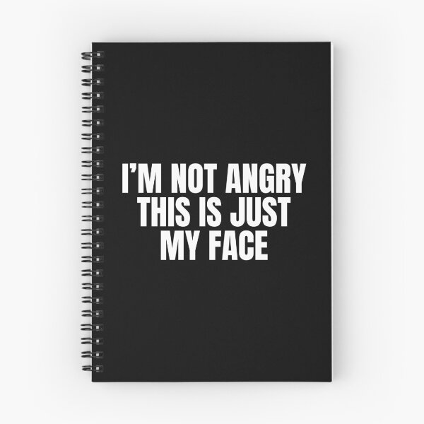 Item preview, I'm Not Angry This Is Just My Face designed and sold by Dondonmart.