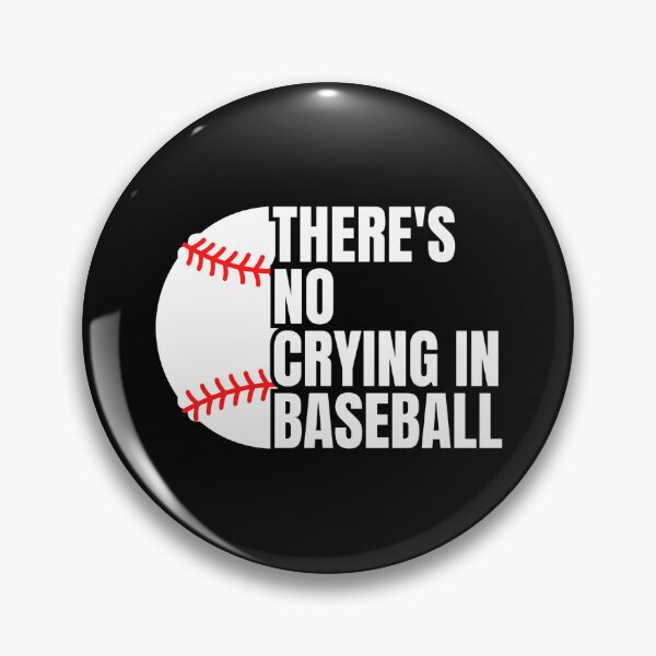 Item preview, There's no crying in baseball designed and sold by Dondonmart.