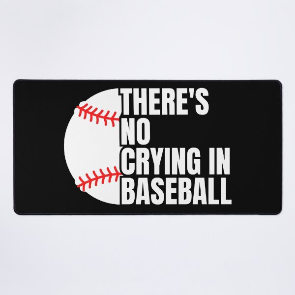 Item preview, There's no crying in baseball designed and sold by Dondonmart.