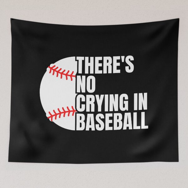 Item preview, There's no crying in baseball designed and sold by Dondonmart.