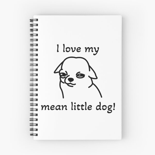 Item preview, I love my mean little dog! designed and sold by ICheckmateThee.