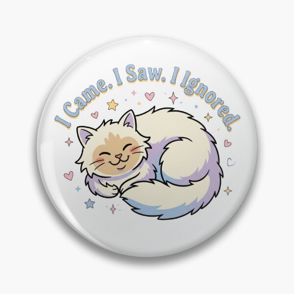 Item preview, I came. I saw. I ignored. designed and sold by DesignsByDevika.