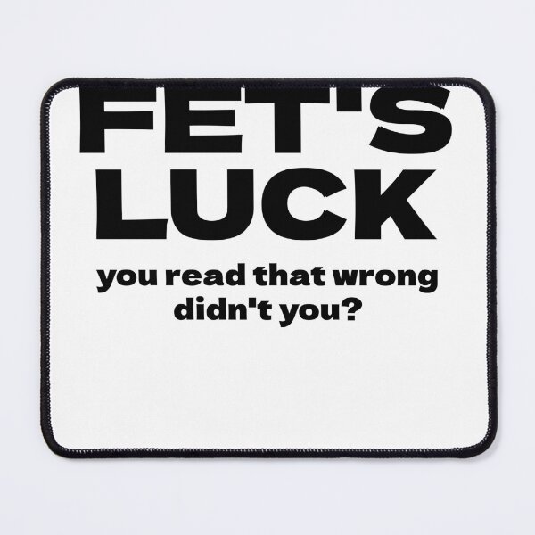 Item preview, Fet's Luck designed and sold by Odar.