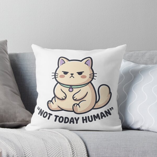 Item preview, NOT TODAY HUMAN cat sticker designed and sold by DesignsByDevika.