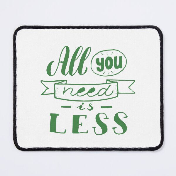 Item preview, "The Minimalist Creed: All You Need Is Less" designed and sold by Billion-design.