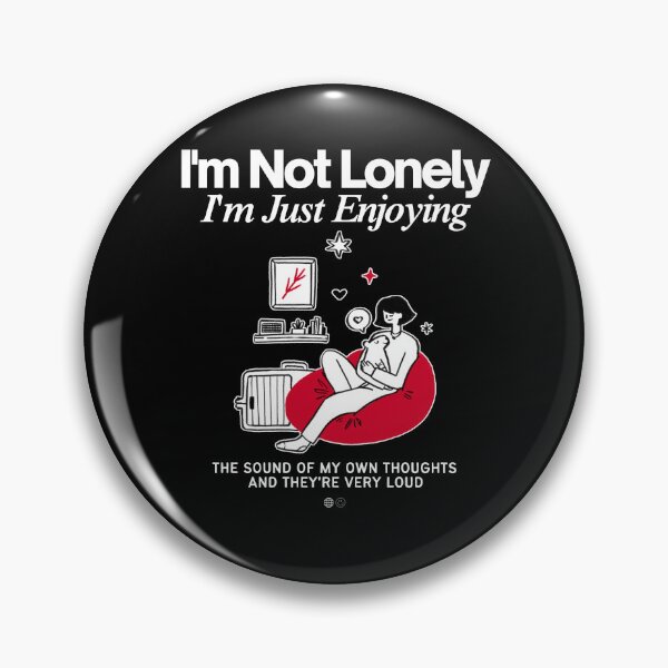 Item preview, I'm not lonely designed and sold by Peerless-Prime.