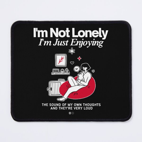 Item preview, I'm not lonely designed and sold by Peerless-Prime.