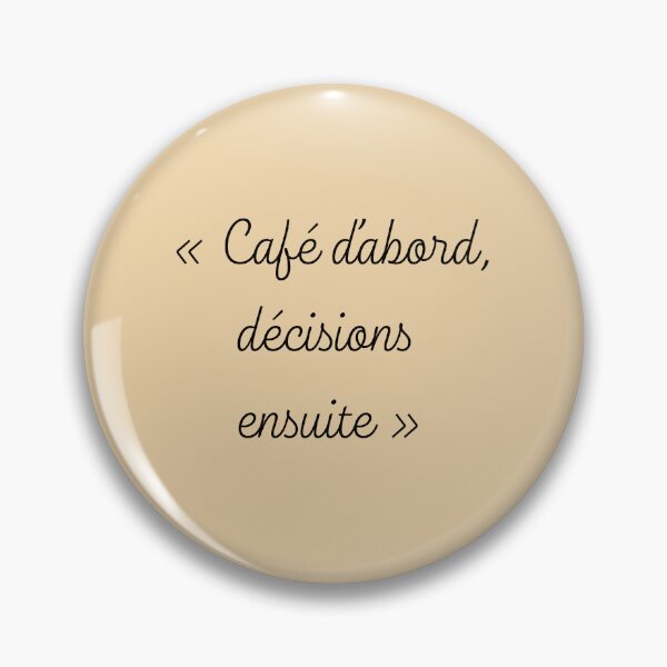 Item preview, Inspirational phrase: "Coffee first, decisions later" designed and sold by Art70shop.