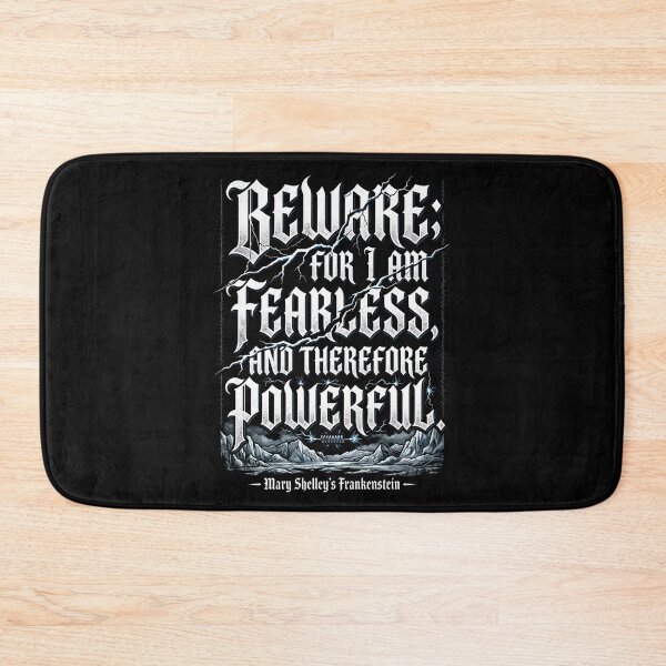 Item preview, Beware For I Am Fearless And Therefore Powerful Frankenstein Quote designed and sold by Fenay Designs.