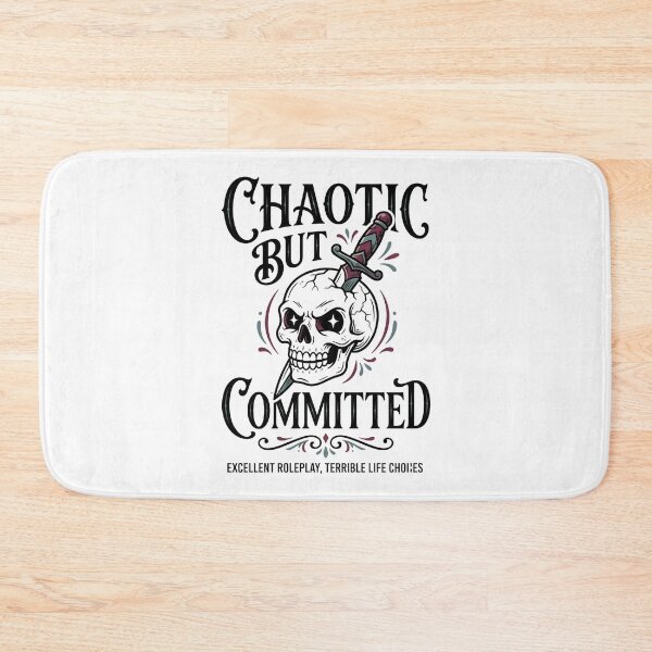 Item preview, Chaotic But Committed Excellent Roleplay Terrible Life Choices designed and sold by Fenay Designs.