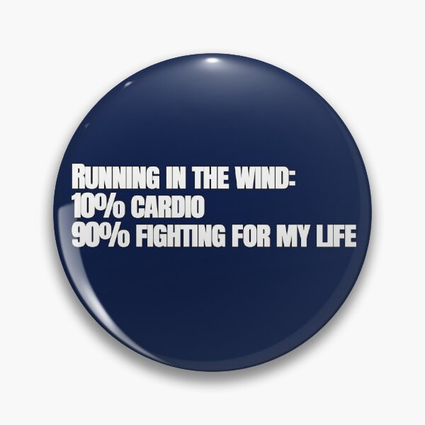 Item preview, Running in the Wind: 10% Cardio 90% Fighting for My Life – Funny Running Quote designed and sold by hhells.