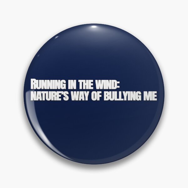 Item preview, Running in the Wind: Nature’s Way of Bullying Me – Funny Running Quote designed and sold by hhells.