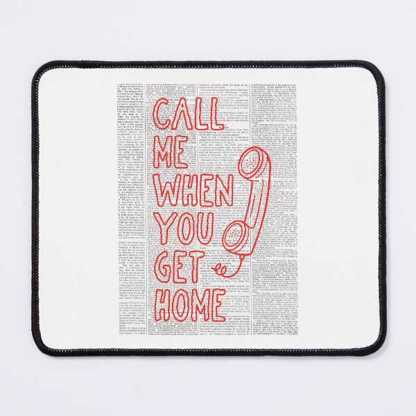 Item preview, Call Me When You Get Home designed and sold by emilysahrelove.