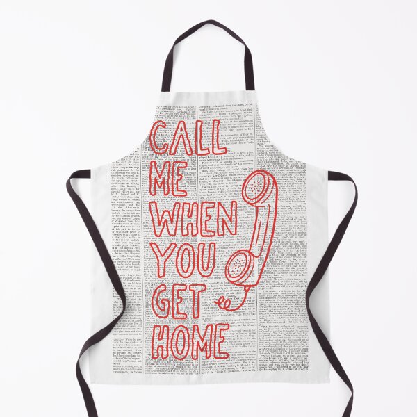 Item preview, Call Me When You Get Home designed and sold by emilysahrelove.