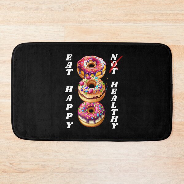 Item preview, Eat Happy Not Healthy Funny Donut Lover Gift Cute Dessert Pun Design for World Donut Day designed and sold by Im-Ara.
