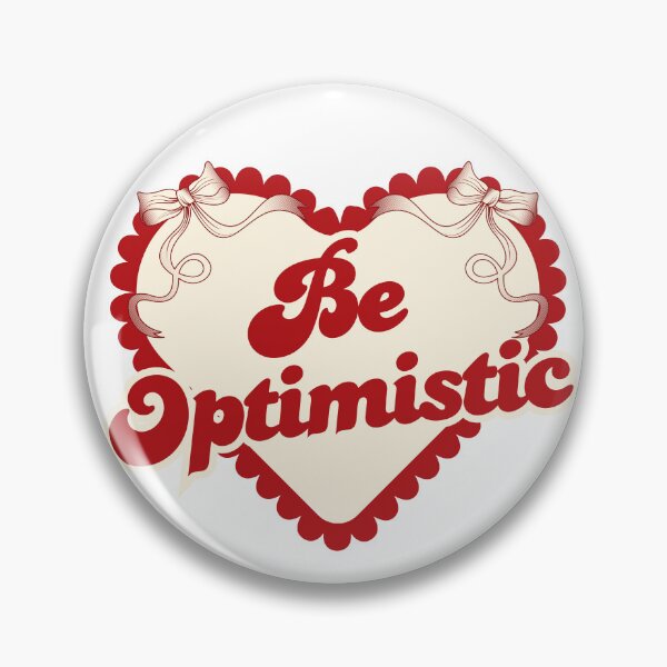Item preview, be optimistic designed and sold by c0tt1ns.