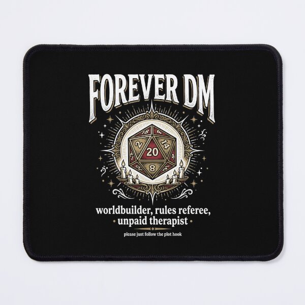 Item preview, Forever DM Worldbuilder Rules Referee Unpaid Therapist designed and sold by Fenay Designs.