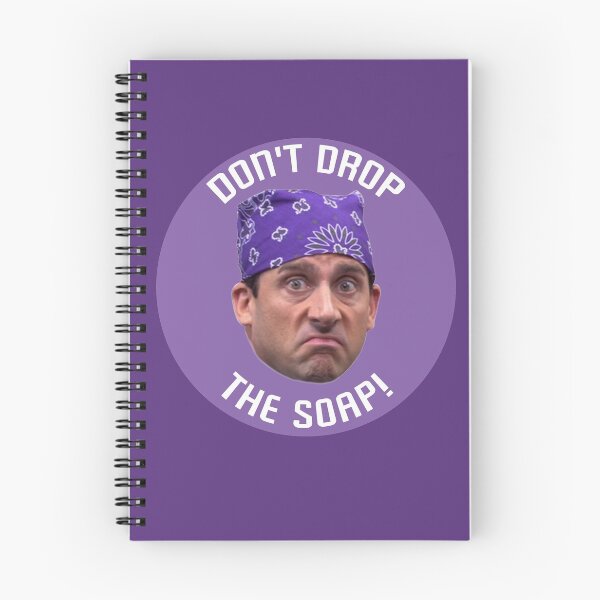 Item preview, Don't Drop The Soap The Office Prison Mike Michael Scott Quote designed and sold by Weyheycallie.