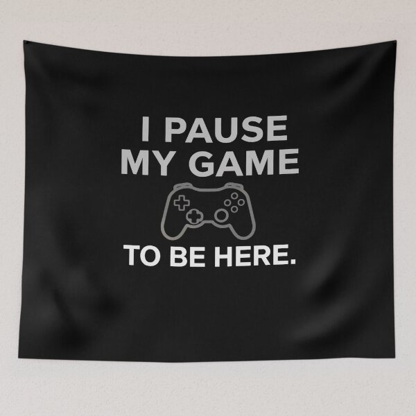 Item preview, I Pause My Game To Be Here Funny Gamer Relationship Quote Design designed and sold by Kavya Art.