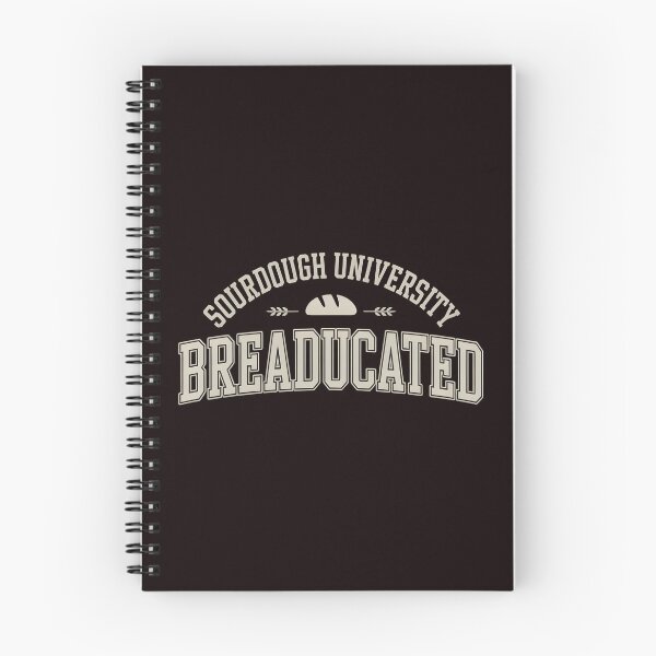 Item preview, Sourdough University Breaducated – Funny Baker  Baking Humor Artisan Bread designed and sold by Redgiant87x.
