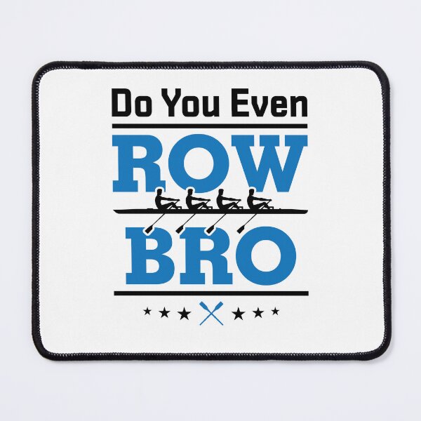 Item preview, Do You Even Row Bro Funny Rowing Crew Team  designed and sold by jaygo.