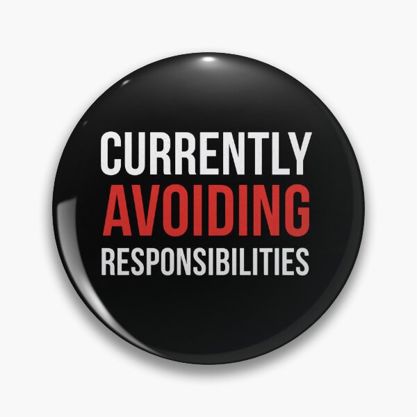 Item preview, Currently Avoiding Responsibilities Funny Procrastination Quote Design designed and sold by Kavya Art.