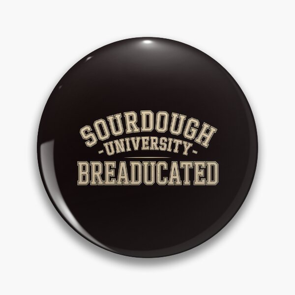 Item preview, Sourdough University Breaducated  – Bread Making Apparel Bakery Humor Yeast Joke designed and sold by Redgiant87x.