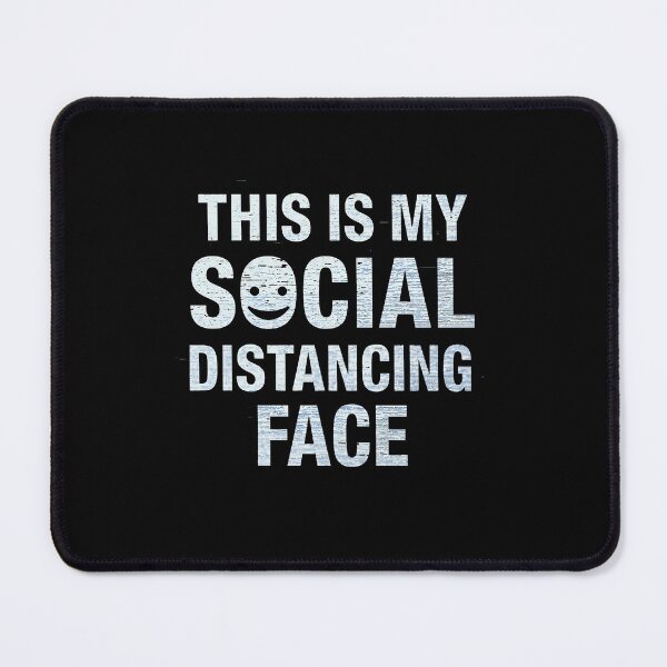 Item preview, This Is My Social Distancing Face Funny Introvert Humor Design designed and sold by Kavya Art.