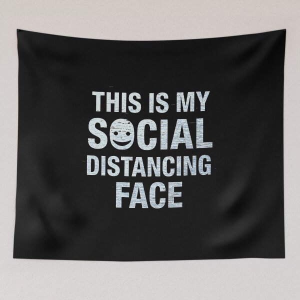 Item preview, This Is My Social Distancing Face Funny Introvert Humor Design designed and sold by Kavya Art.