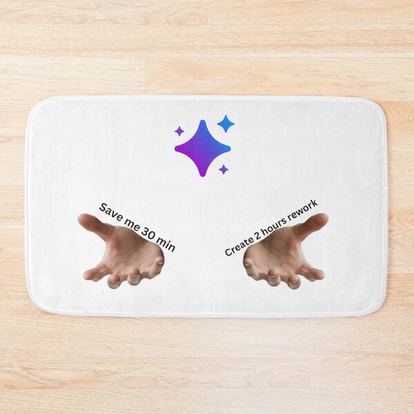 Item preview, AI Workplace Humor – Save me 30 min vs Create 2 hours rework – Productivity Paradox designed and sold by AiHumorArtShop.